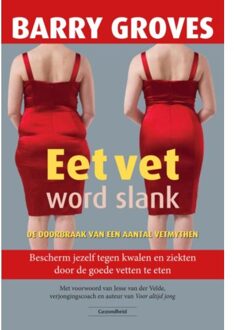 Succesboeken Eet vet word slank - Boek Barry Groves (9079872814)
