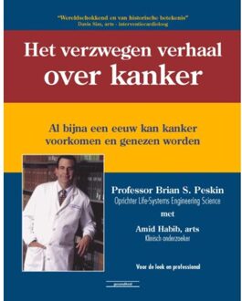 Succesboeken Het verzwegen verhaal over kanker - Boek Brian S. Peskin (9079872431)
