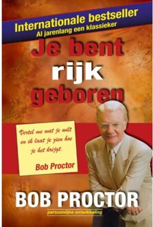 Succesboeken Je bent rijk geboren - Boek Bob Proctor (9079872717)