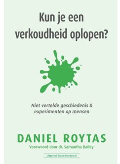 Succesboeken Kun Je Een Verkoudheid Oplopen? - Daniel Roytas