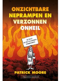 Succesboeken Onzichtbare Neprampen En Verzonnen Onheil - Patrick Moore