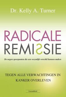 Succesboeken Radicale remissie - Boek Kelly A. Turner (9079872857)