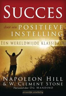 Succesboeken Succes door een positieve instelling - Boek Napoleon Hill (9079872709)