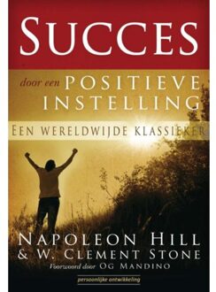 Succesboeken Succes door een positieve instelling - Boek Napoleon Hill (9079872709)