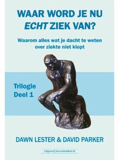 Succesboeken Waar Word Je Nu Echt Ziek Van? / 1 - Dawn Lester & David Parker