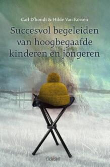 Succesvol begeleiden van hoogbegaafde kinderen en jongeren -  Carl d'Hondt, Hilde van Rossen (ISBN: 9789044139884)