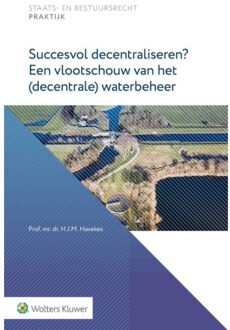 Succesvol decentraliseren? Een vlootschouw van het (decentrale) waterbeheer
