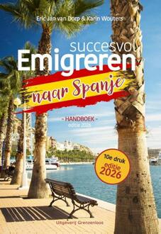 Succesvol Emigreren Naar Spanje - Eric Jan van Dorp