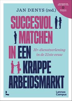 Succesvol matchen in een krappe arbeidsmarkt -  Jan Denys (ISBN: 9789059961081)