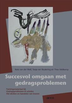 Succesvol omgaan gedragsproblemen - Boek Kees van der Wolf (9033495384)