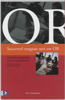 Succesvol omgaan met uw OR - Boek Kees Santbergen (9052614660)