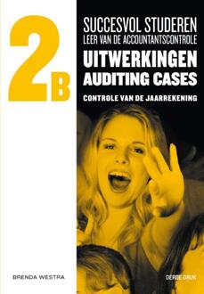 Succesvol studeren voor LAC, / 2B / uitwerkingen auditing cases - Boek Brenda Westra (9491544063)