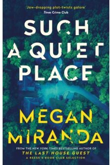 Such A Quiet Place - Megan Miranda