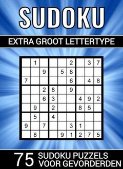 Sudoku Extra Groot Lettertype - 75 Sudoku Puzzels Voor Gevorderden - Puzzelboeken & Meer