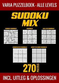 Sudoku Mix Puzzelboek - Alle Levels - 270 Puzzels - Incl. Uitleg en Oplossingen -  Puzzelboek Shop (ISBN: 9789403751696)