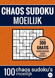 Sudoku Moeilijk: Chaos Sudoku - Nr. 3 - Puzzelboek Met 100 Moeilijke Puzzels Voor Volwassenen En - Sudoku Puzzelboeken