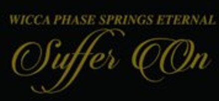 Suffer On - Wicca Phase Springs Eternal