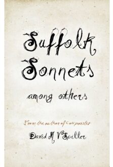 Suffolk Sonnets Among Others - Spiller, David M V