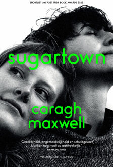 Sugartown -  Caragh Maxwell (ISBN: 9789039101636)