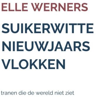 Suikerwitte Nieuwjaarsvlokken - Elle WERNERS