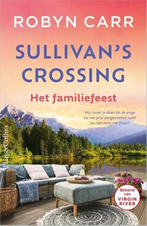 Sullivan's crossing 3 - Het familiefeest -  Robyn Carr (ISBN: 9789402713695)