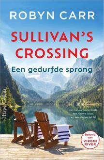 Sullivan's crossing 4 - Een gedurfde sprong -  Robyn Carr (ISBN: 9789402713718)