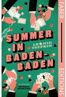Summer In Baden-Baden (Faber Editions) - Faber Editions - Leonid Tsypkin