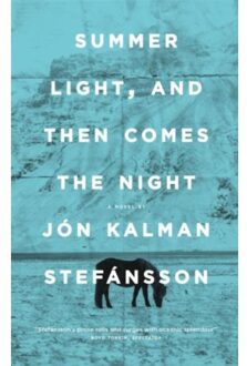 Summer Light, And Then Comes The Night - Jon Kalman Stefansson