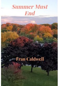 Summer Must End - Fran Caldwell
