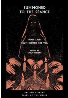 Summoned To The Seance - British Library Tales Of The Weird