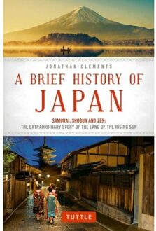 Sun A Brief History of Japan: Samurai, Shogun and Zen