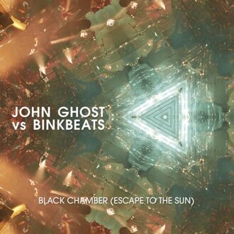 Sun Black Chamber (Escape To The Sun) - John Ghost Vs Binkbeats