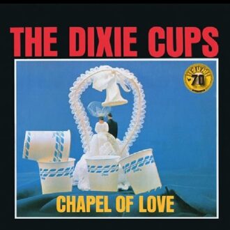 Sun Chapel Of Love: Sun Records 70th Anniversary - Dixie Cups