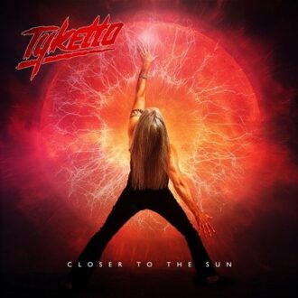 Sun Closer To The Sun - Tyketto