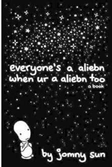 Sun Everyone's a Aliebn When Ur a Aliebn Too