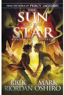 Sun From The World Of Percy Jackson: The Sun And The Star (The Nico Di Angelo Adventures) - Riordan, Rick