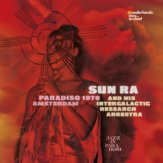 Sun Paradiso Amsterdam 1970 - Sun Ra And His Intergalactic Res
