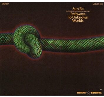 Sun Pathways To Unknown Worlds - Sun Ra