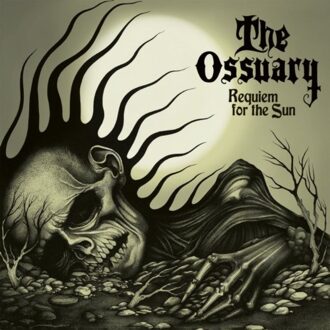 Sun Requiem For The Sun - Ossuary