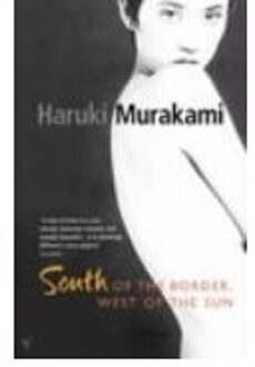 Sun South of the Border, West of the Sun - Boek Haruki Murakami (0099448572)