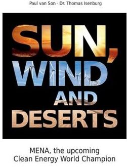 Sun Sun, wind and desert : mena and the world of renewable energies