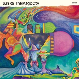 Sun The Magic City - Sun Ra