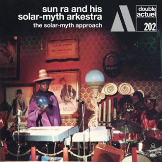 Sun The Solar-Myth Approach - Sun Ra And His Solar-myth Arkest