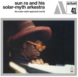 Sun The Solar-Myth Approach (Vol2) - Sun Ra And His Solar-myth Arkest