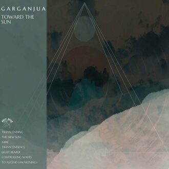 Sun Toward The Sun - Garganjua