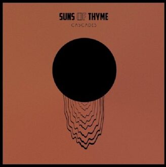 Suns Of Thyme - Cascades -Ltd