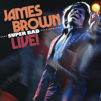 Super Bad Live! - James Brown