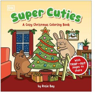 Super Cuties: A Cozy Christmas Coloring Book - Super Cuties - Rosie Bay