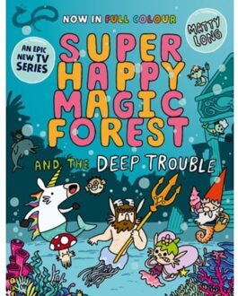 Super Happy Magic Forest And The Deep Trouble - Matty Long