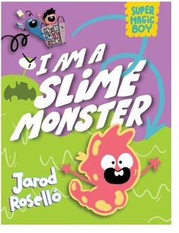 Super Magic Boy: I Am A Slime Monster - Super Magic Boy - Jarod Rosello